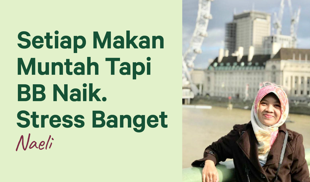 Naeli, Setiap Makan Muntah, Tapi Berat Badan Naik Terus...