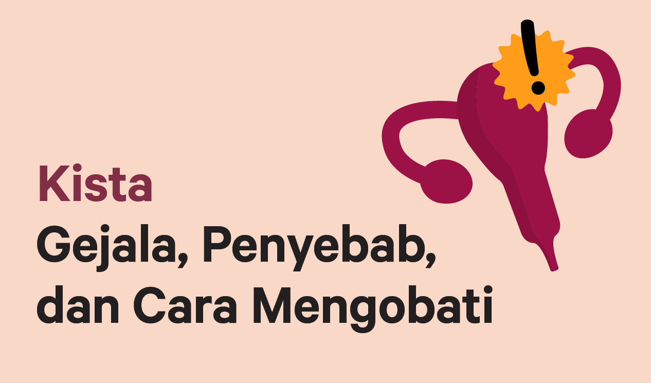 Kista: Gejala, Penyebab, dan Cara Mengobati