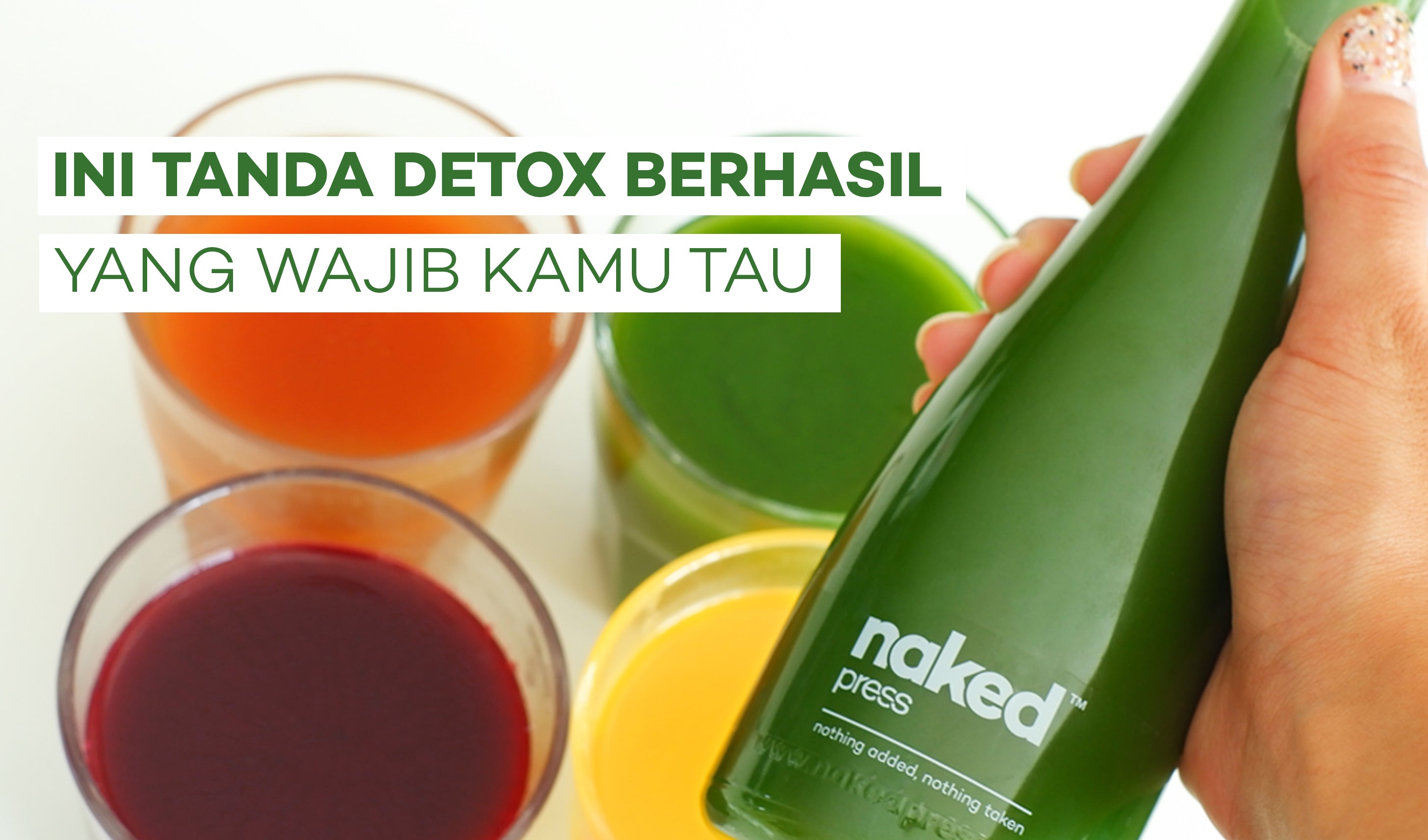 Catat, Ini 10 Tanda Detox Berhasil yang Wajib Kamu Tau!
