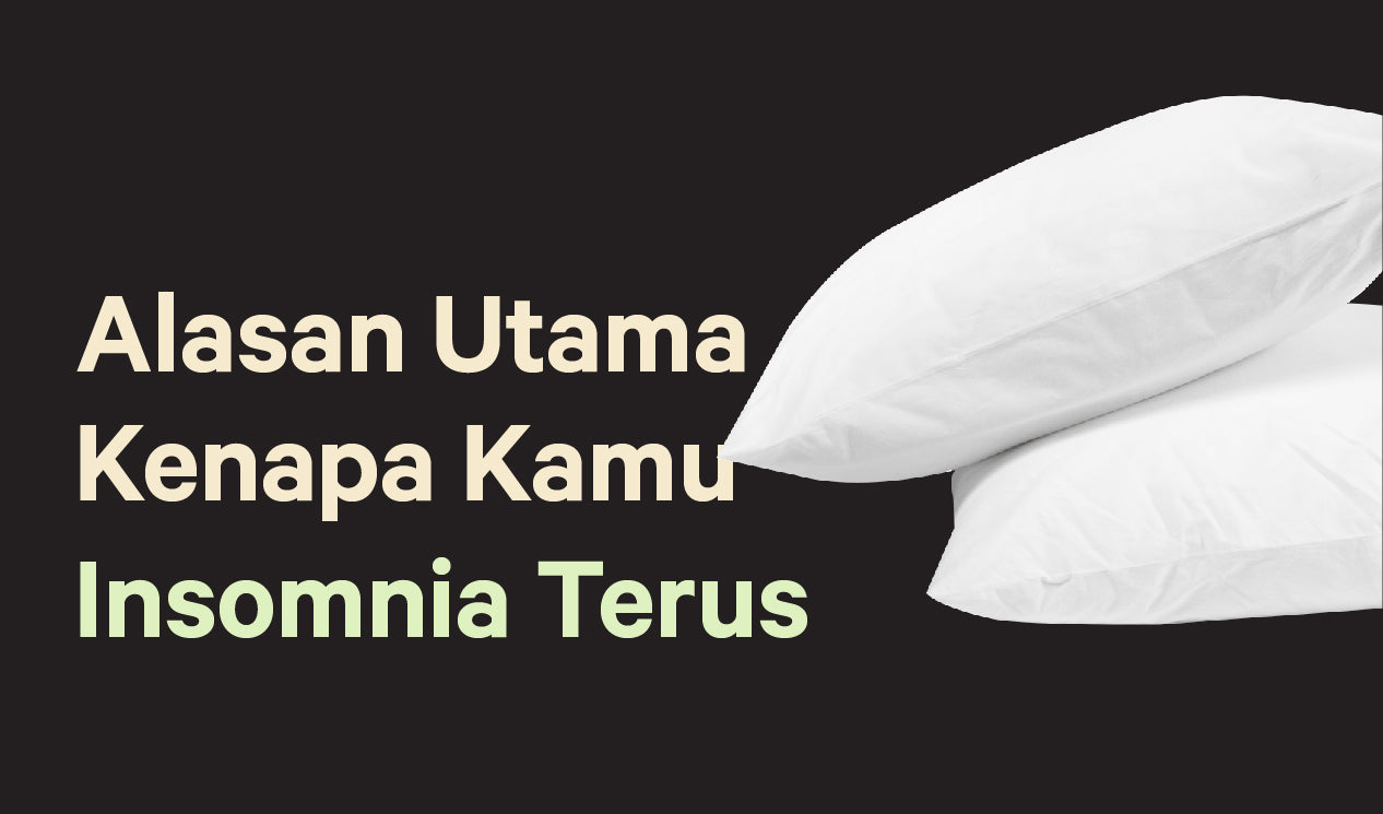 11 Penyebab Insomnia dan Cara Mengatasinya secara Alami