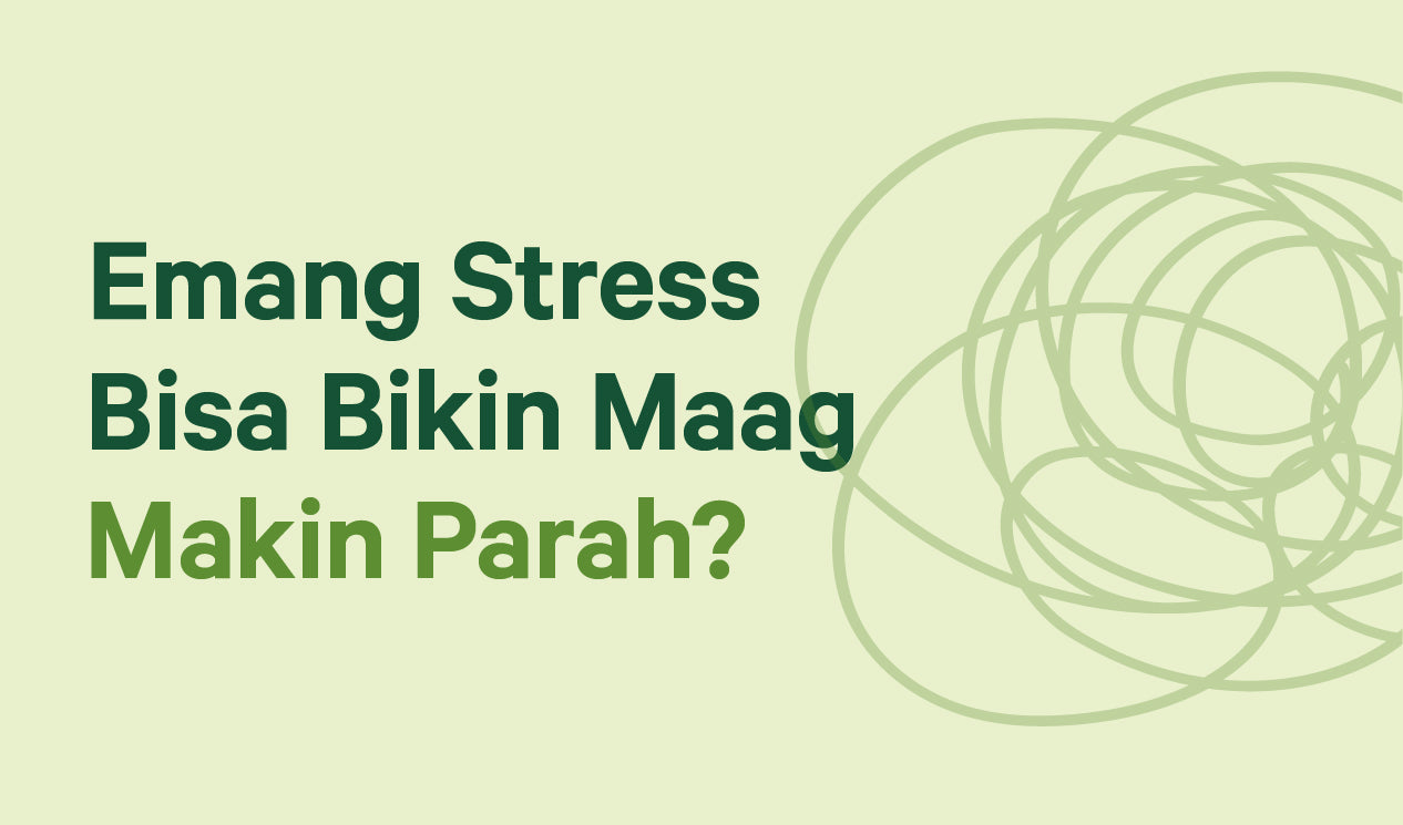 Emang Stres Bisa Bikin Maag Makin Parah?