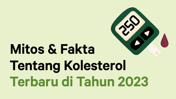 Mitos Dan Fakta Tentang Kolesterol Terbaru Di Tahun 2023