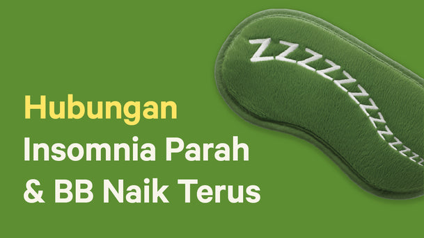 Hubungan Insomnia Parah Dan Berat Badan Naik Terus