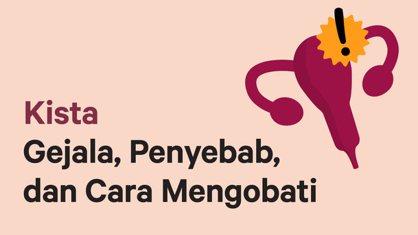 Kista: Gejala, Penyebab, dan Cara Mengobati
