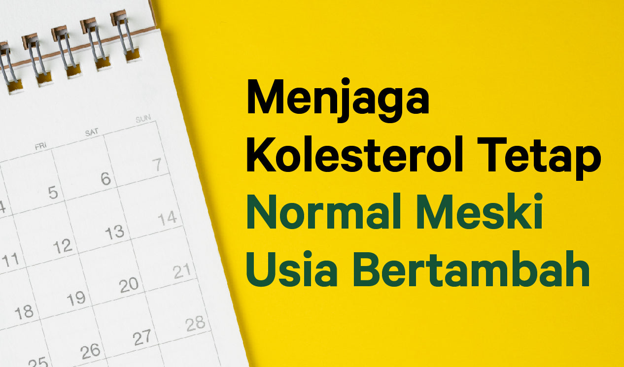 Menjaga Kolesterol Tetap Normal Meskipun Usia Bertambah