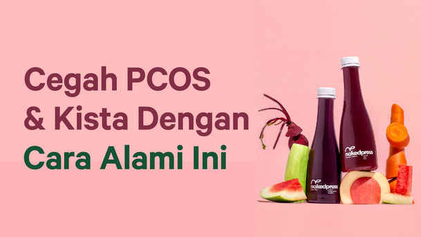 Cegah PCOS dan Kista Dengan Cara Alami Ini