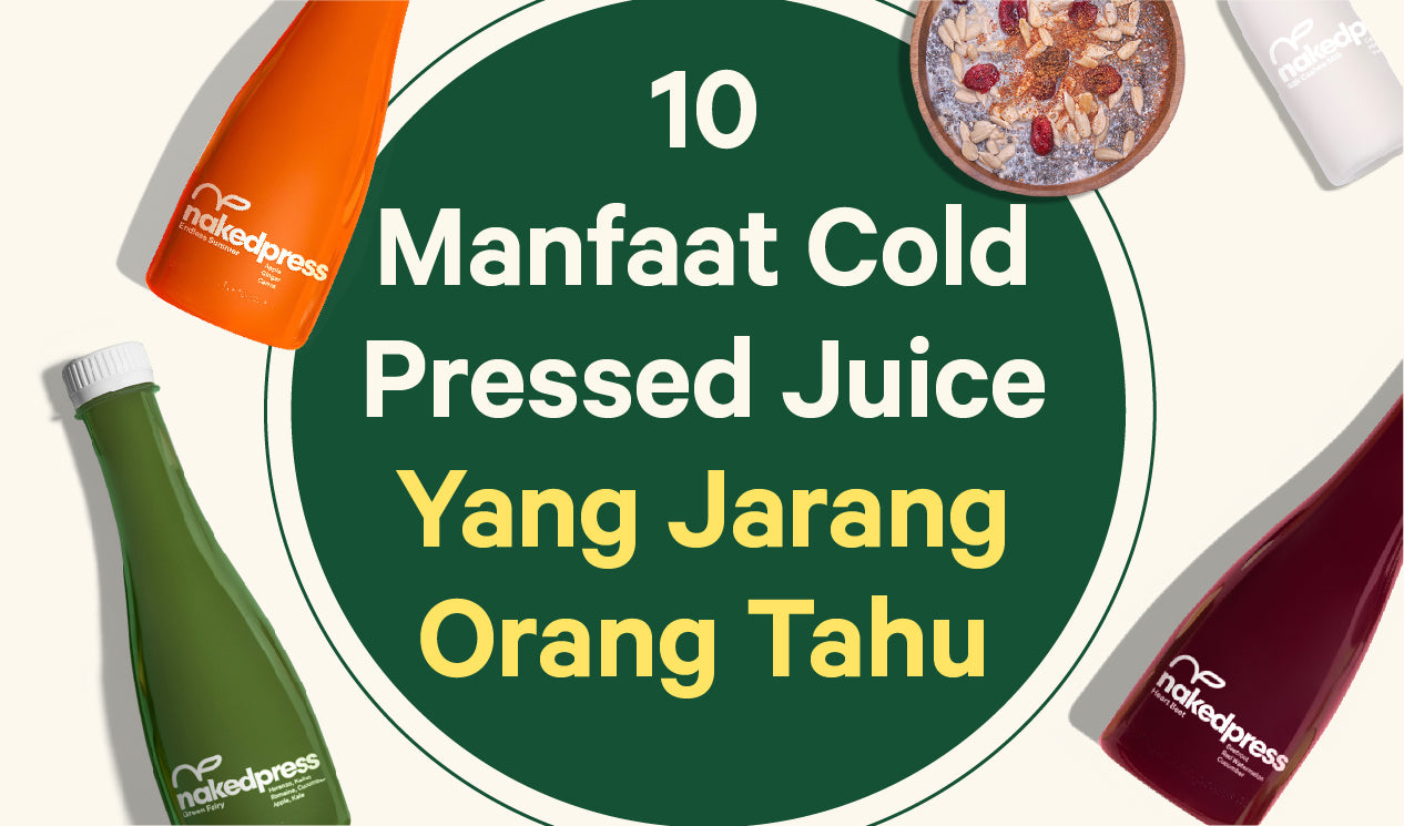 10 Manfaat Baik Cold Pressed Juice untuk Kesehatan