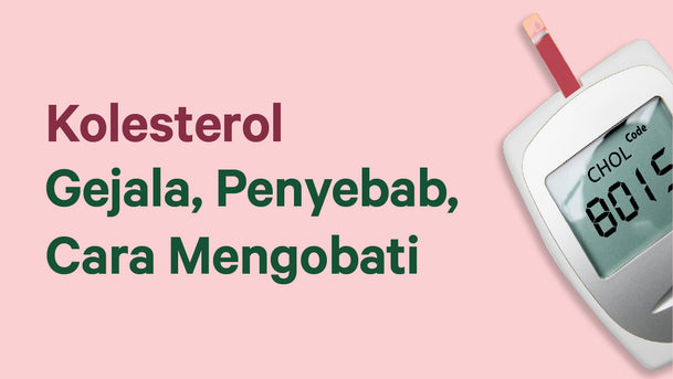 Kolesterol - Gejala, Penyebab, Dan Cara Mengobati