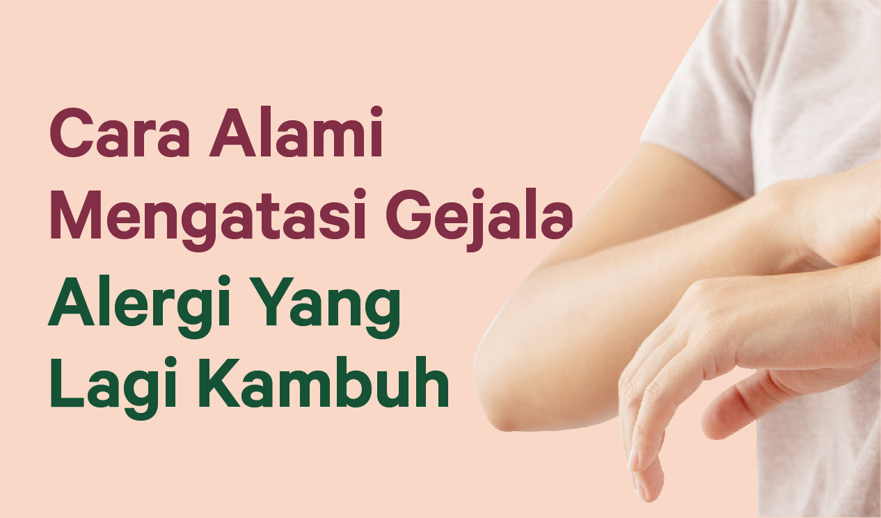 Cara Alami Mengatasi Gejala Alergi Yang Lagi Kambuh