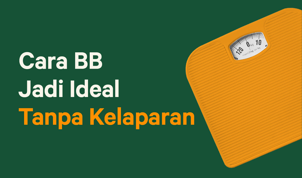 Cara Berat Badan Jadi Ideal Tanpa Kelaparan