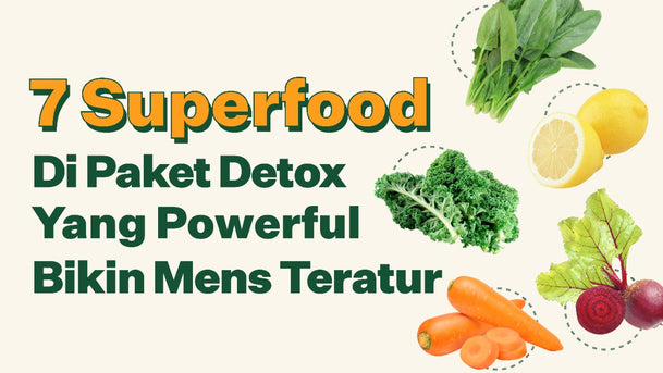 7 Superfood Di Paket Detox Untuk Mens Teratur