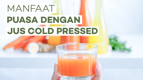 Manfaat Puasa Jus Cold Pressed