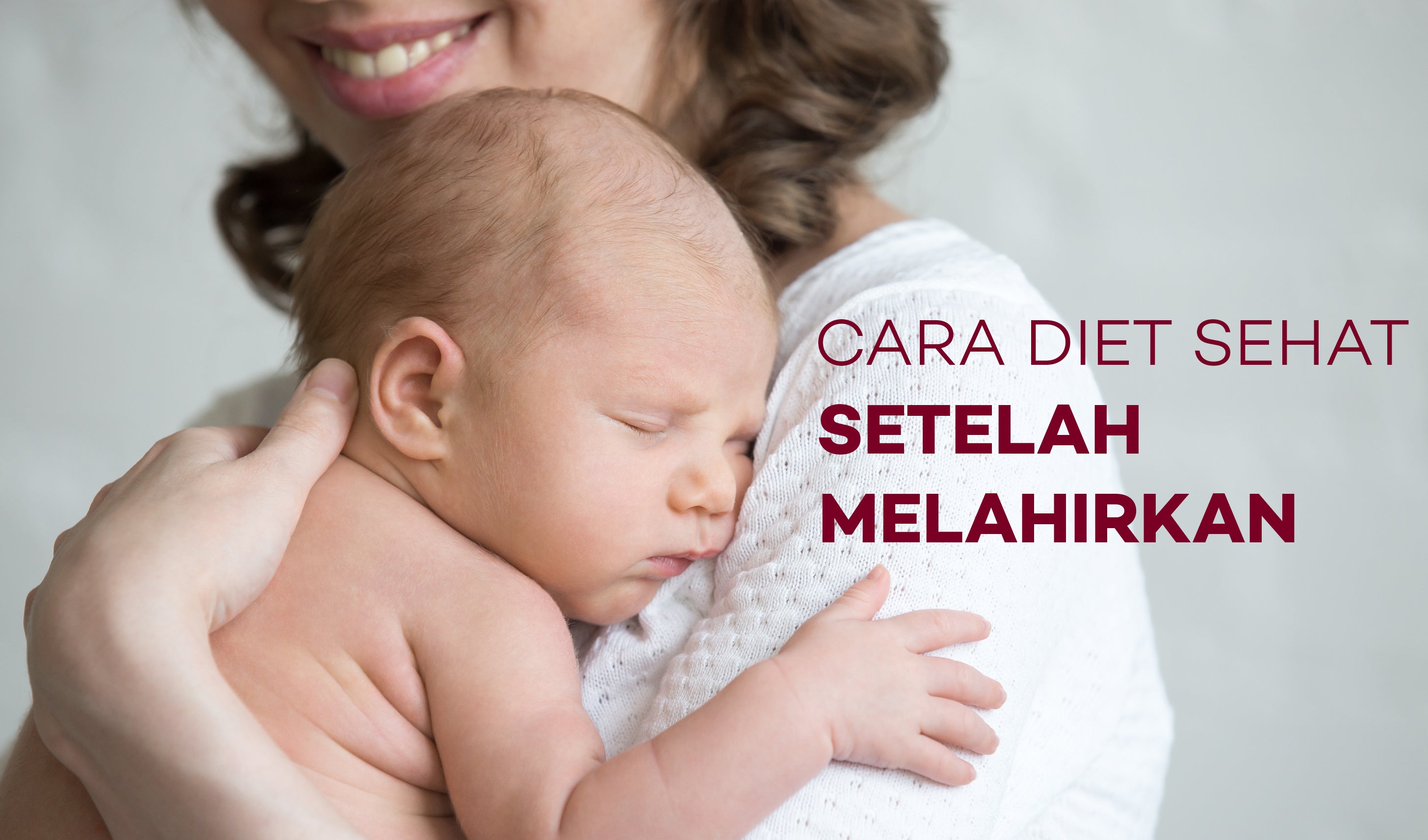 Cara Mudah Diet Sehat Setelah Melahirkan