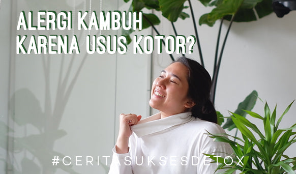 Kirana Hamid, Alergi Debu Karena Usus Kotor?