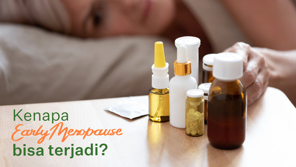 Kenapa Early Menopause Bisa Terjadi?
