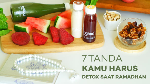 7 Tanda Kamu Harus Detox Sambil Puasa Ramadhan