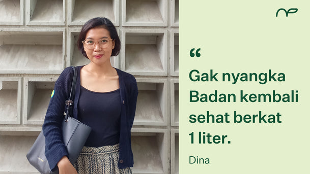 Dina, Gak Nyangka Badan Kembali Sehat & Fit Berkat 1 Liter