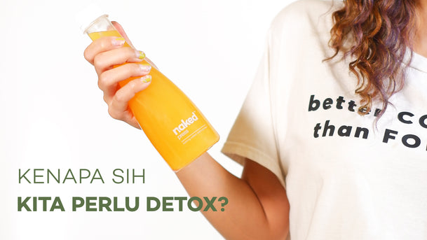 Kenapa Harus Detox