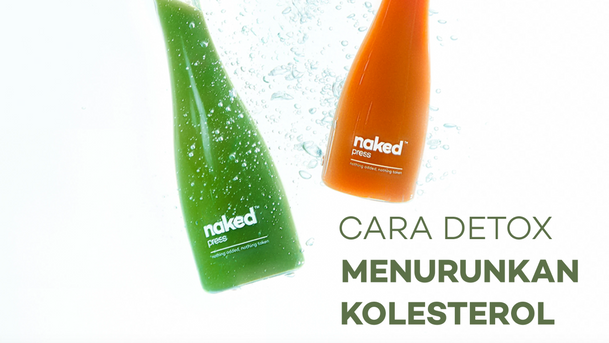 Cara Detox Menurunkan Kolesterol Dengan Detox