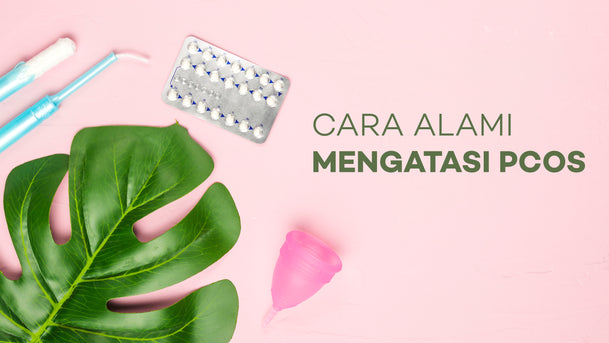 Penyebab PCOS dan Cara Alami Mengatasinya