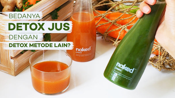 Perbedaan Detox Jus Cold Pressed dan Detox Metode Lain
